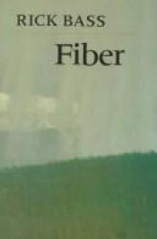 book cover of Fiber by Rick Bass