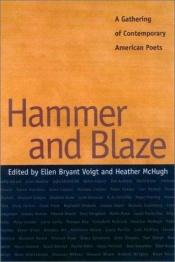 book cover of Hammer and Blaze: A Gathering of Contemporary American Poets by Ellen Bryant Voigt