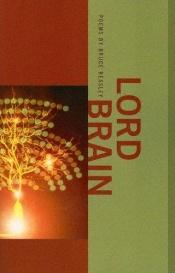 book cover of Lord Brain by Bruce Beasley