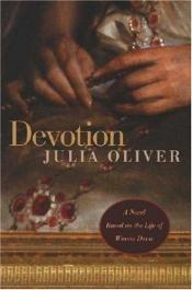 book cover of Devotion: A novel based on the life of Winnie Davis, Daughter of the Confederacy by Julia Oliver