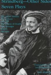 book cover of Strindberg: Other Sides: Seven Plays by יוהאן אוגוסט סטרינדברג