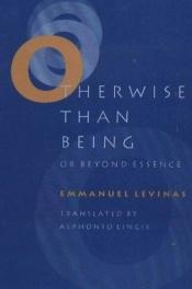 book cover of Otherwise than being: or Beyond essence by Emmanuel Levinas