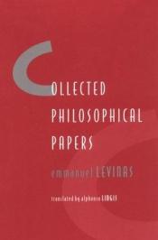 book cover of Collected Philosophical Papers (Phaenomenologica) by Emmanuel Levinas