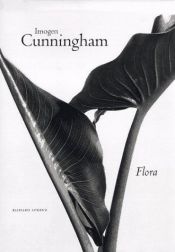 book cover of Imogen Cunningham: Flora by Richard Lorenz