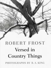 book cover of Versed in Country Things by Robert Frost