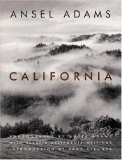book cover of California: With Classic California Writings by Ansel Adams