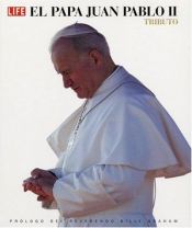 book cover of Pope John Paul II, A tribute by The Editorial Staff of LIFE