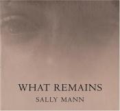 book cover of What Remains by Sally Mann