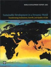 book cover of World Development Report 2003: Sustainable Development in a Dynamic World: Transforming Institutions, Growth, and Qualit by World Bank