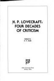 book cover of H.P. LOVECRAFT: Four Decades of Criticism by Сунанд Триамбак Джоши