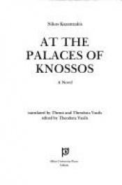 book cover of At the Palaces of Knossos by Nikos Kazantzakis
