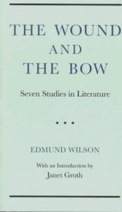 book cover of The wound and the bow; seven studies in literature by Edmund Wilson