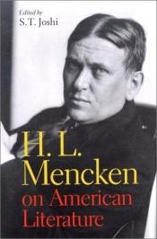 book cover of H.L. Mencken on American literature by H. L. Mencken
