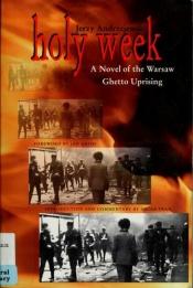 book cover of Holy Week: A Novel of the Warsaw Ghetto Uprising by Jerzy Andrzejewski