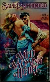 book cover of Wild Wyoming Heart by Sylvie F. Sommerfield