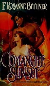 book cover of Comanche Sunset by Rosanne Bittner