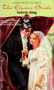 book cover of The Elusive Bride by Valerie King