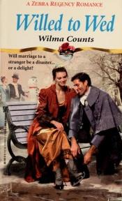 book cover of Willed to Wed by Wilma Counts