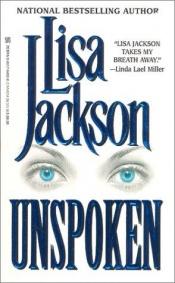 book cover of Unspoken by Lisa Jackson