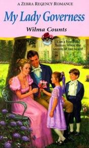book cover of My lady governess by Wilma Counts