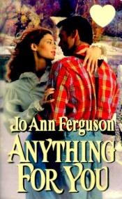book cover of Anything For You by Jo Ann Ferguson