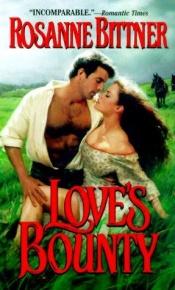 book cover of Love's Bounty (Zebra Historical Romance) by Rosanne Bittner