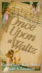book cover of Once upon a waltz by Carola Dunn|Judith A. Lansdowne|Karla Hocker