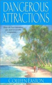 book cover of Dangerous attractions by Colleen Thompson