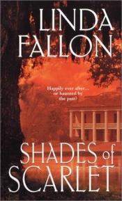 book cover of Shades Of Scarlet by Linda Winstead Jones