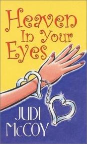 book cover of Heaven In Your Eyes (2003) by Judi McCoy
