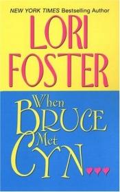 book cover of When Bruce met Cyn by Lori Foster