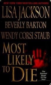 book cover of Most Likely to Die (Zebra Fiction) by Lisa Jackson