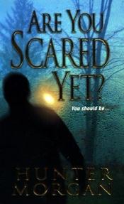 book cover of Are you scared yet? by V.K. Forrest