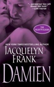 book cover of The Nightwalkers, Book 4 - Damien by Jacquelyn Frank