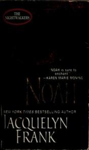 book cover of Noah: The Nightwalkers series: Book 5 by Jacquelyn Frank