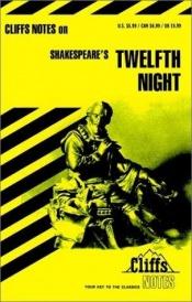 book cover of Cliff otes: Shakespeare's Twelfth Night by James L. Roberts