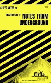 book cover of Dostoevsky's, "Notes from Underground" by Fjodor Mihajlovič Dostojevski