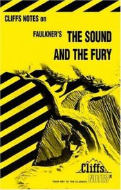 book cover of The Sound and the Fury: Notes, revised edition by James L. Roberts