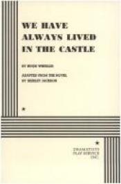 book cover of We Have Always Lived in the Castle by Hugh Wheeler