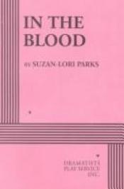 book cover of In the Blood by Suzan-Lori Parks