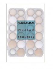 book cover of Pluralism by William E. Connolly