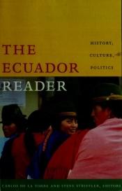 book cover of The Ecuador Reader by Carlos de la Torre