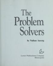 book cover of The Problem Solvers (Inside Business Series) by Nathan Aaseng