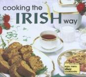 book cover of Cooking the Irish Way by Helga Hughes