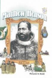 book cover of Matthew Henson by Maryann N. Weidt