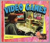 book cover of Video Games (How It's Made) by Arlene Erlbach