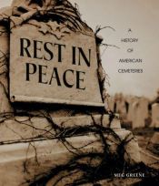 book cover of Rest in Peace: A History of American Cemeteries (People's History) by Meg Greene