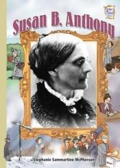 book cover of Susan B. Anthony (History Maker Bios) by Stephanie Sammartino McPherson