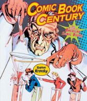book cover of Comic Book Century: The History of American Comic Books (People's History) by Stephen Krensky