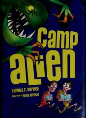 book cover of Camp Alien (Alien Agent) by Pamela F. Service
